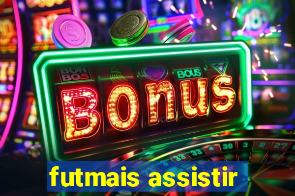 futmais assistir